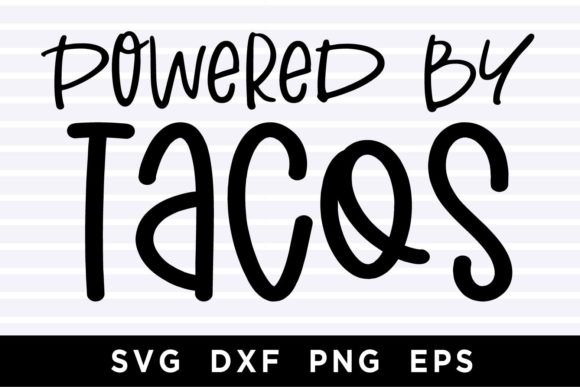 Download Powdered by Tacos SVG - Powder Collection